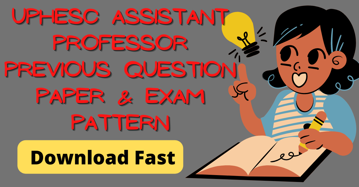 UPHESC Assistant Professor Previous Paper 2022 pdf- Download Fast
