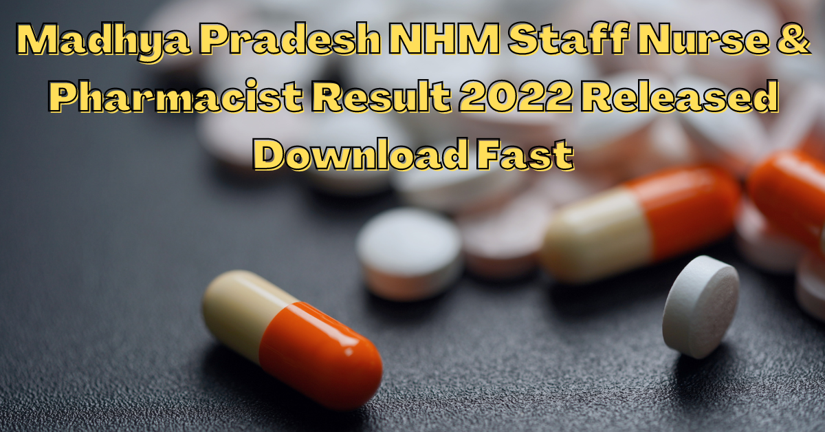 MP NHM Staff Nurse Result 2022 Released Download Fast