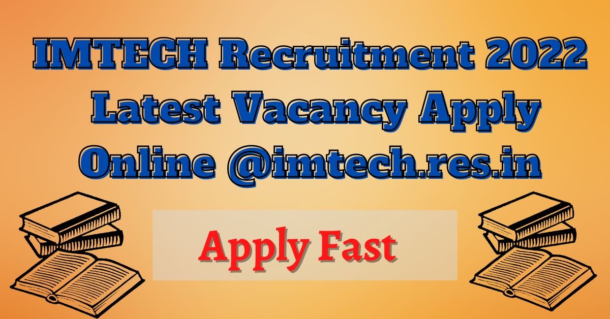 IMTECH Recruitment 2022 Latest Vacancy Apply Fast