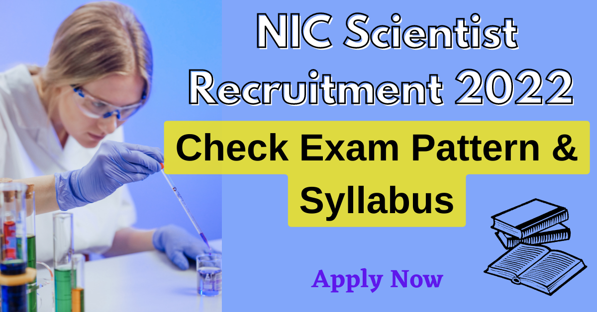 NIC Scientist Recruitment 2022 Latest vacancy Apply Fast
