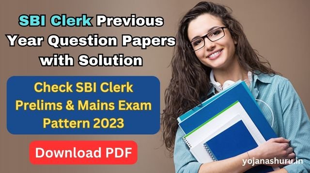 SBI Clerk Previous Year Question Papers Download PDF with Solution